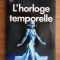 A. E. van Vogt - L&#039;horloge temporelle