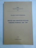 CLASH OVER ROMANIA - BRITISH AND AMERICAN POLICIES TOWARDS ROMANIA: 1938-1947 vol.II - Paul D. Quinian - Los Angeles, 1977