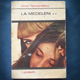 LA MEDELENI - IONEL TEODOREANU - VOL. II - LYCEUM