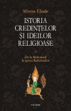 Istoria credințelor și ideilor religioase. Vol. 3