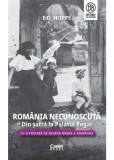 Romania necunoscuta. Din satra la palatul regal, E.O. Hoppe