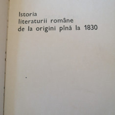 ISTORIA LITERATURII ROMANE DE LA ORIGINI PANA LA 1830 - AL. PIRU BUCURESTI, 1977