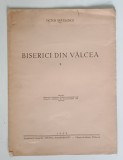 BISERICI DIN VALCEA , VOLUMUL II de VICTOR BRATULESCU , 1939