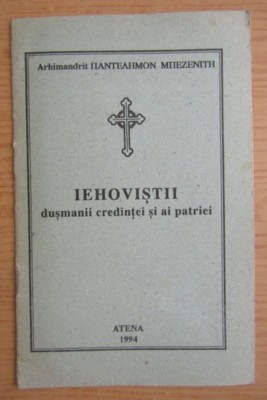 Iehovistii Dusmanii credintei si ai patriei Athena 1994 foto