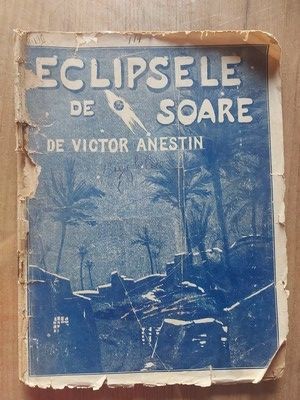 Eclipsele de soare de Victor Anestin foto