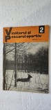 REVISTA VANATORUL SI PESCARUL SPORTIV , ANUL 1973 , NR 2