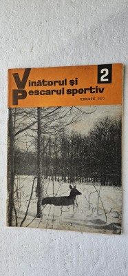 REVISTA VANATORUL SI PESCARUL SPORTIV , ANUL 1973 , NR 2 foto