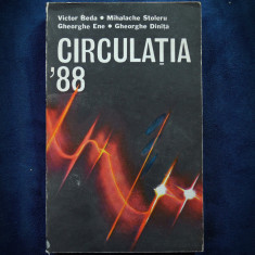 CIRCULATIA &amp;#039;88 - VICTOR BEDA * MIHALACHE STOLERU foto