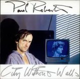 VINIL Paul Roberts &lrm;&ndash; City Without Walls - VG -, Rock