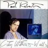 VINIL Paul Roberts &lrm;&ndash; City Without Walls - VG -