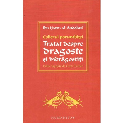 Ibn Hazm al-Andalusi - Colierul porumbi&amp;Aring;&amp;pound;ei. Tratat despre dragoste foto