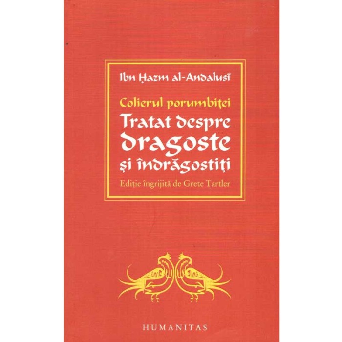 Ibn Hazm al-Andalusi - Colierul porumbi&Aring;&pound;ei. Tratat despre dragoste