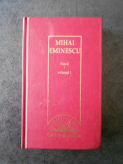 MIHAI EMINESCU - POEZII. volumul 1 foto