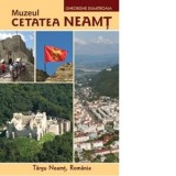 Muzeul Cetatea Neamt - Gh. Dumitroaia