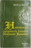Habsburgii si inceputurile formarii natiunii romane - Mathias Bernath - Carte Istorie