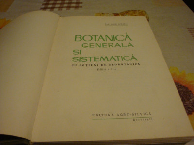 iuliu Morariu - Botanica generala si sistematica -1965 foto