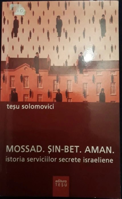 TESU SOLOMOVICI - MOSSAD, SIN-BET, AMAN