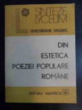 Din Estetica Poeziei Populare Romanesti - Gheorghe Vrabie ,542169, Albatros