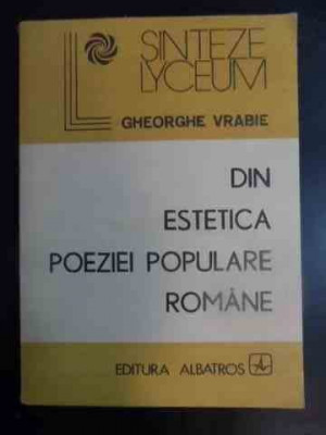 Din Estetica Poeziei Populare Romanesti - Gheorghe Vrabie ,542169 foto