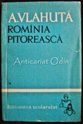 Rominia Pitoreasca - A. Vlahuta foto