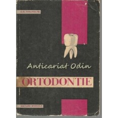 Ortodontie - D. A. Kalvelis - Tiraj: 3620 Exemplare