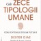 Cele zece tipologii umane. Cine suntem si cine am putea fi - Dexter Dias