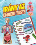 Ir&aacute;ny az emberi test! - Paula Dreve