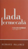 Lada Fermecata - Bernard Malamud - Roman Beletristica