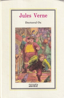 Jules Verne - Doctorul Ox foto