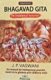 Bhagavad Gita pe intelesul tuturor - J. P. Vaswani, 2020, 237 pagini, brosata - stare f. buna