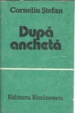Dupa ancheta - Corneliu Stefan