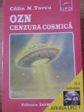 OZN Cenzura Cosmica - Calin N. Turcu, Domino 1996, Carte SF, Romana, 220 Pagini
