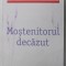 MOSTENITORUL DECAZUT de ERIN WATT , 2019