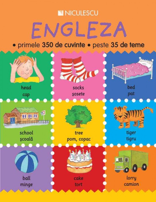 Engleza - primele 350 de cuvinte - peste 35 de teme - Catherine Bruzzone,