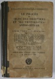 LE PROCES DU BLOC DES DROITIERS ET DES TROTSKISTES ANTISOVIETIQUE. COMPTE RENDU STENOGRAPHIQUE DES DEBATS (DU 2 AU 13 MARS 1938) 1938