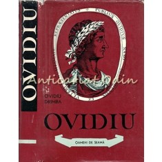 Ovidiu, Poetul Romei Si Al Tomisului - Ovidiu Drimba