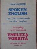 SPOKEN ENGLISH. GHID DE CONVERSATIE ROMAN - ENGLEZ-MAXIM POP-207855