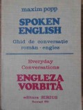 SPOKEN ENGLISH GHID DE CONVERSATIE ROMAN-ENGLEZ-MAXIM POP