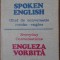 SPOKEN ENGLISH. GHID DE CONVERSATIE ROMAN - ENGLEZ-MAXIM POP-207855
