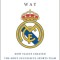 The Real Madrid Way: How Values Created the Most Successful Sports Team on the Planet
