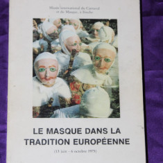 Le masque dans le tradition europeenne studii de etnologie conferinta europeana