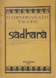 SADHANA, CALEA DESAVARSIRII - RABINDRANATH TAGORE