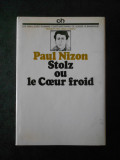 PAUL NIZON - STOLZ OU LE COEUR FROID (1976, limba franceza)