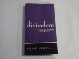 DIVISADERO (roman) - Michael ONDAATJE