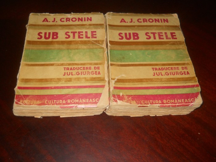 A. J. CRONIN - SUB STELE 2 volume, 1940, Ed. Cultura Romaneasca