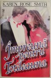 Impreuna pentru totdeauna - Karen Rose Smith, Roman de Dragoste