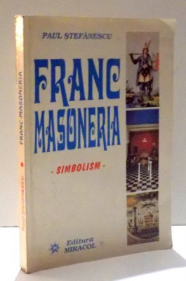 FRANCMASONERIA-SIMBOLISM de PAUL STEFANESCU , 1997 foto