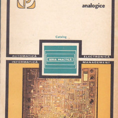 RAPEANU R. - CIRCUITE INTEGRATE ANALOGICE ( CATALOG )