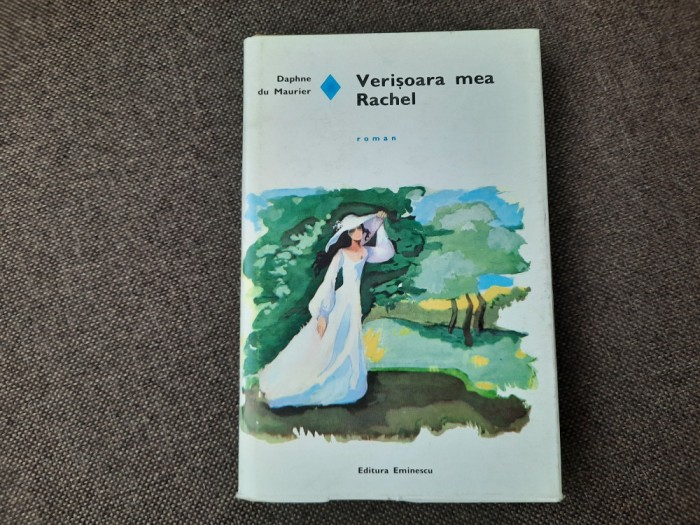 Daphne du Maurier - Verisoara mea Rachel (coperti cartonate)