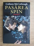 Colleen McCullough - Pasărea spin ( vol. I )